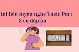 Nghe Toeic Cấp Độ 1 Có Đáp Án